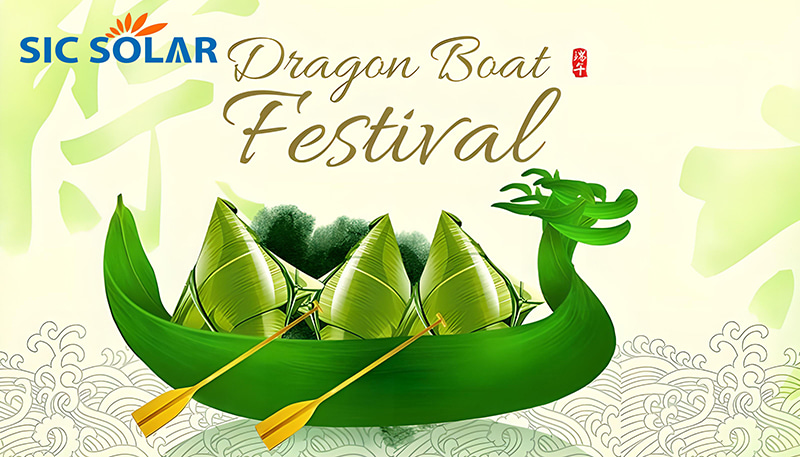 2025 SIC Solar Dragon Boat Festival Holiday Notice
